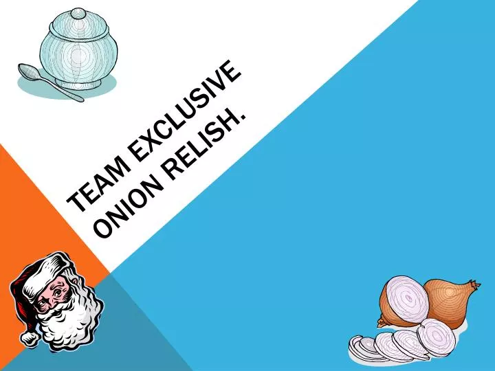 team exclusive onion relish