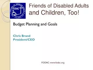 Budget Planning and Goals Chris Brand President/CEO