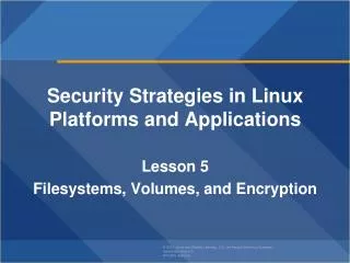 Security Strategies in Linux Platforms and Applications Lesson 5
