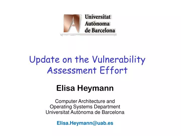 update on the vulnerability assessment effort