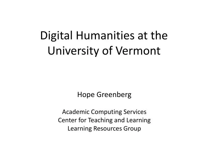 digital humanities at the university of vermont