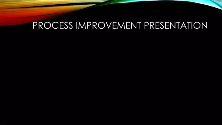 process improvement presentation