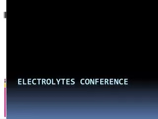 Electrolytes Conference