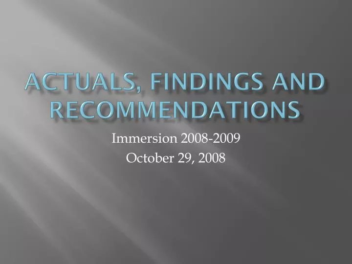 actuals findings and recommendations