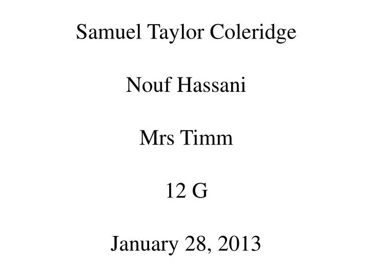 samuel taylor coleridge nouf hassani mrs timm 12 g january 28 2013