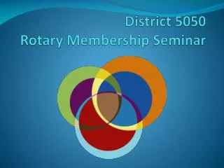 District 5050 Rotary Membership Seminar