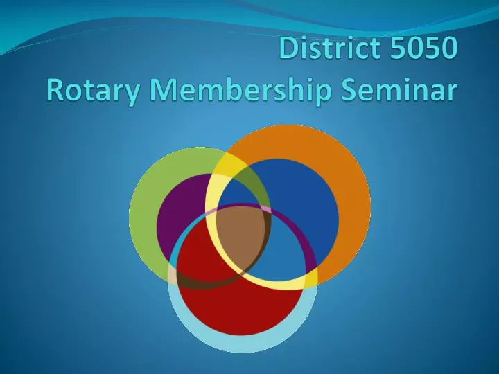 district 5050 rotary membership seminar