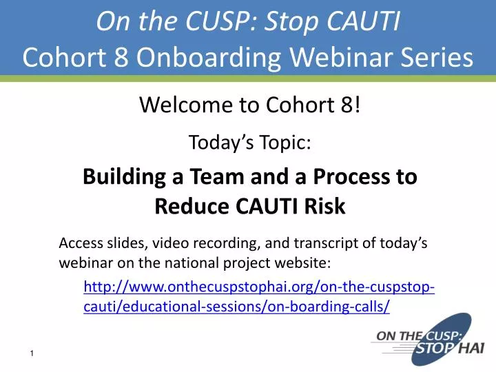 on the cusp stop cauti cohort 8 onboarding webinar series