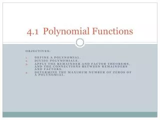 4.1 	Polynomial Functions