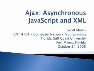 Ajax: Asynchronous JavaScript and XML
