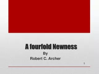 A fourfold Newness