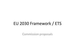 EU 2030 Framework / ETS