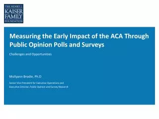 Measuring the Early Impact of the ACA Through Public Opinion Polls and Surveys