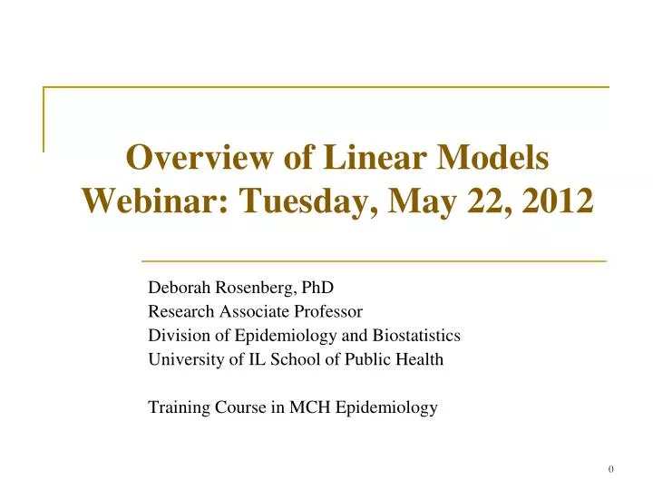 overview of linear models webinar tuesday may 22 2012