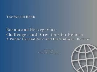 The World Bank Bosnia and Herzegovina: Challenges and Directions for Reform