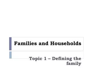 Families and Households