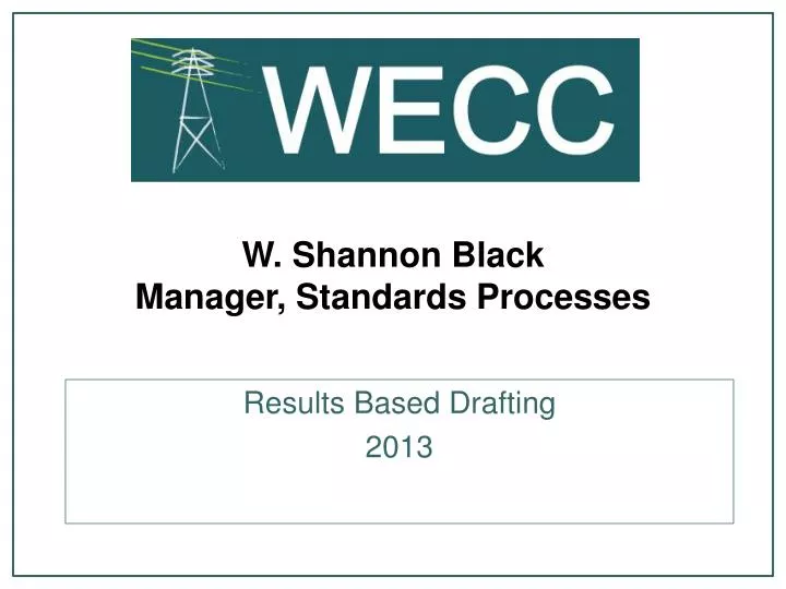w shannon black manager standards processes