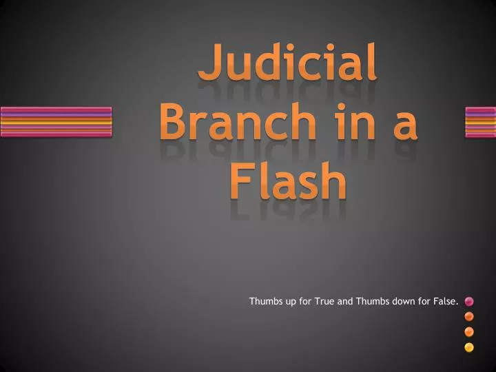 judicial branch in a flash