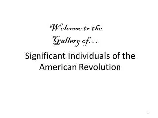 Significant Individuals of the American Revolution