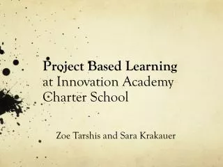 Project Based Learning at Innovation Academy Charter School