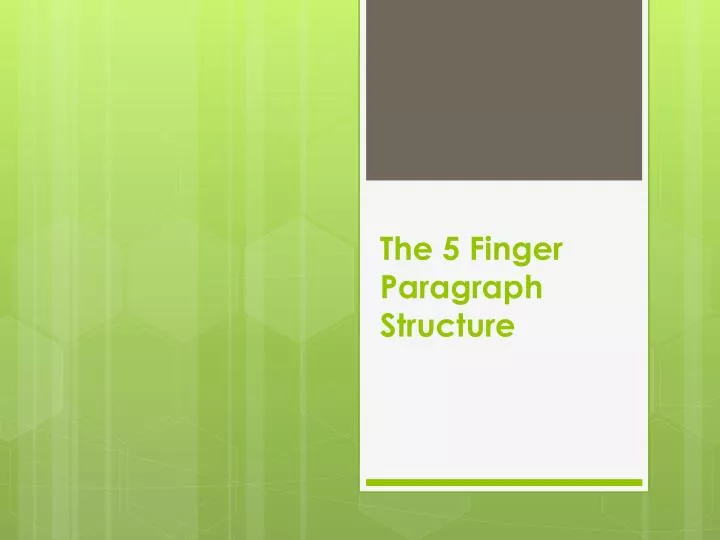 the 5 finger paragraph structure