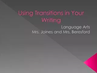 Using Transitions in Your Writing