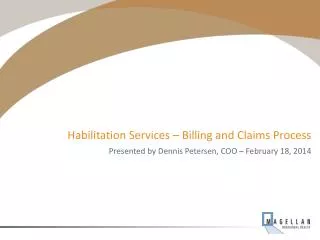 Habilitation Services – Billing and Claims Process