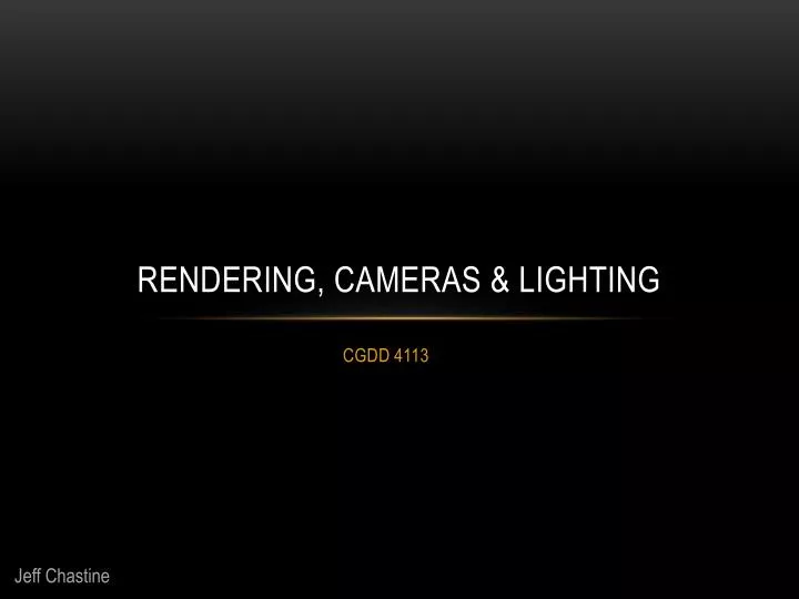 rendering cameras lighting