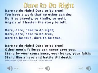 Dare to Do Right
