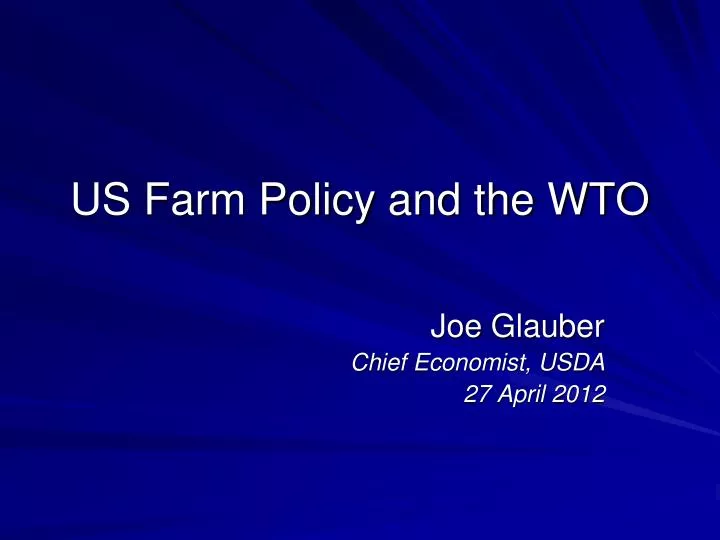 us farm policy and the wto