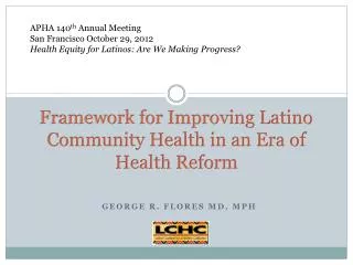 framework for improving latino community health in an era of health reform