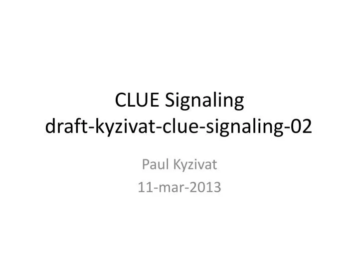 clue signaling draft kyzivat clue signaling 02