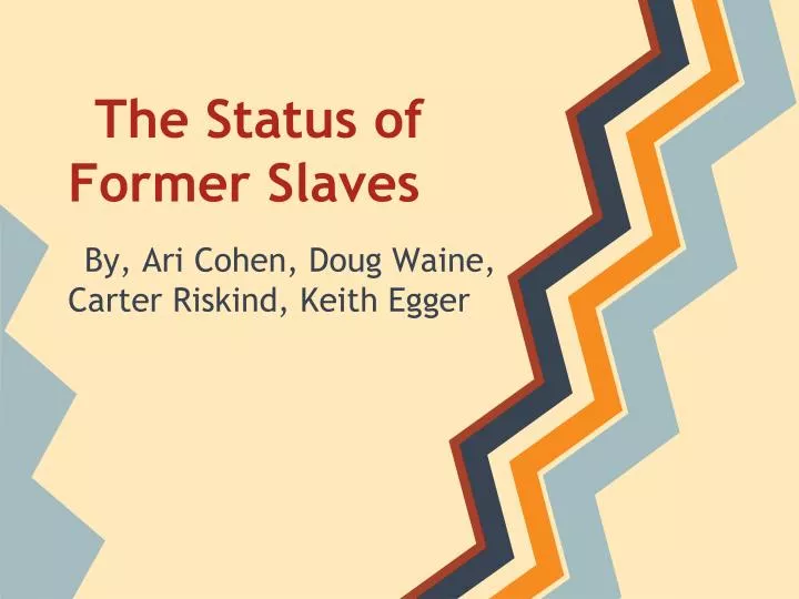 the status of former slaves
