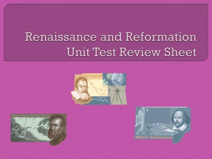 renaissance and reformation unit test review sheet