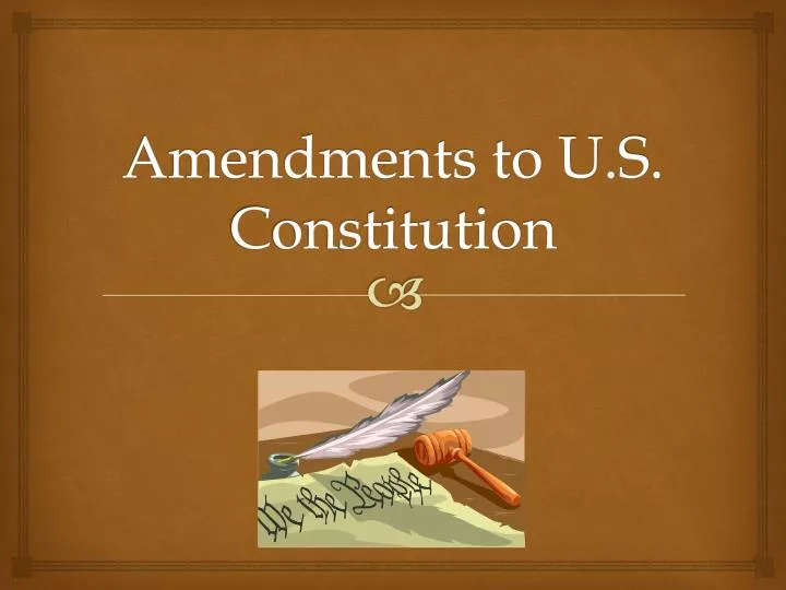 PPT - 27 AMENDMENTS TO THE CONSTITUTION PowerPoint Presentation, free  download - ID:4686135