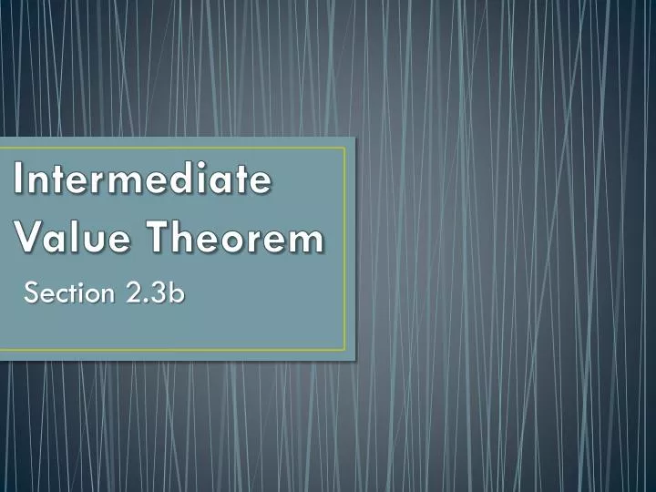 PPT - Intermediate Value Theorem PowerPoint Presentation, Free Download ...