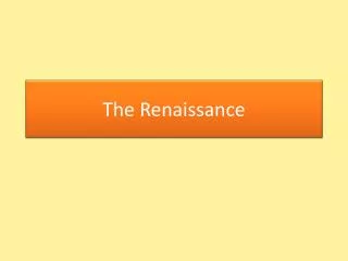 The Renaissance