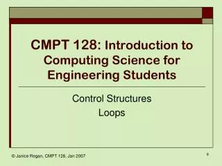 CMPT 128: Introduction to Computing Science for Engineering Students