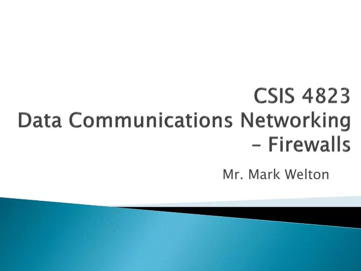 csis 4823 data communications networking firewalls