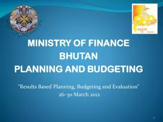 MINISTRY OF FINANCE BHUTAN PLANNING AND BUDGETING