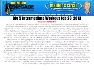 Big 5 Intermediate Workout Feb 23, 2013