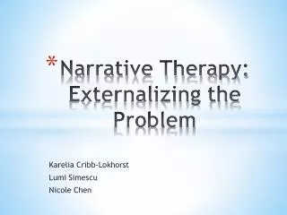 Narrative Therapy: Externalizing the Problem