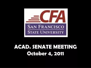ACAD. SENATE MEETING October 4, 2011