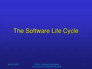 The Software Life Cycle