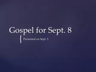 Gospel for Sept. 8