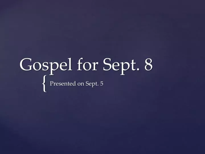 gospel for sept 8