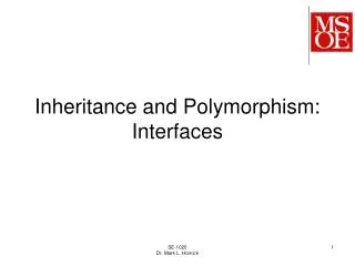 Inheritance and Polymorphism: Interfaces