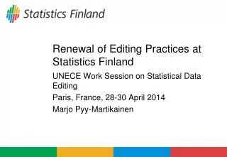 Renewal of Editing Practices at Statistics Finland