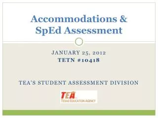Accommodations &amp; SpEd Assessment