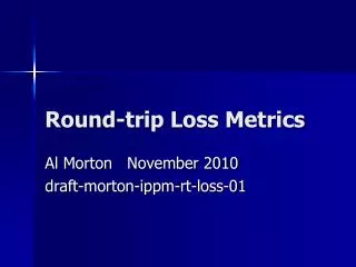 Round-trip Loss Metrics